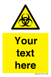 Custom Bio-Hazard Sign